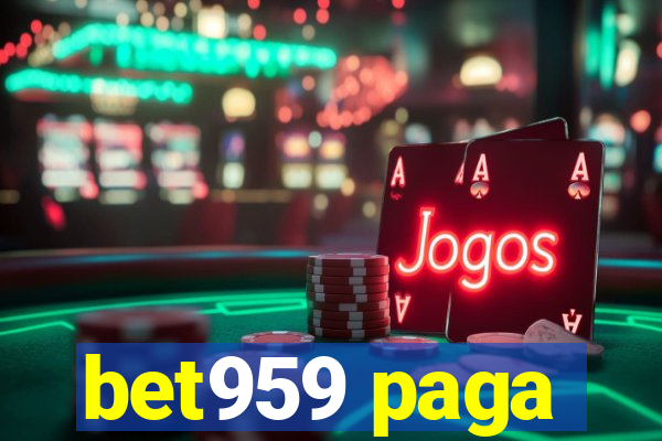 bet959 paga